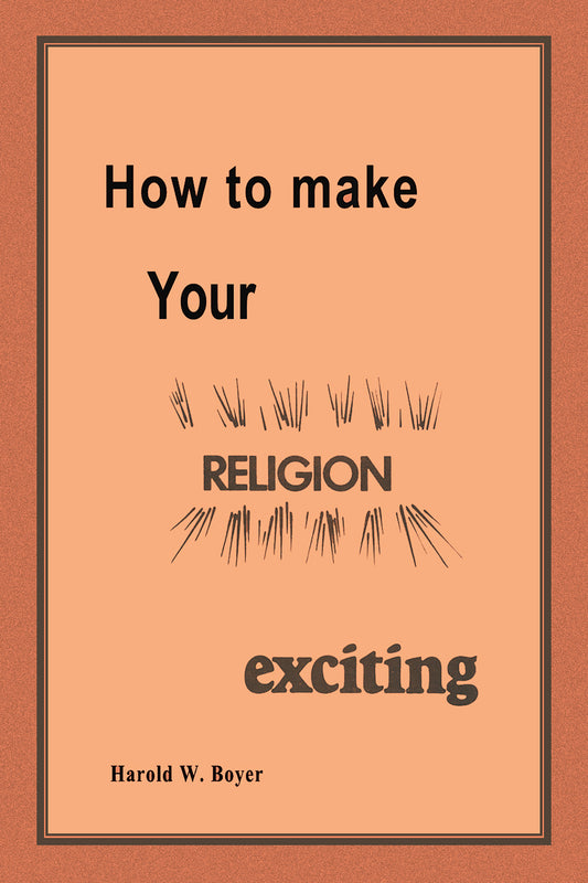 How to Make Religion Exciting
