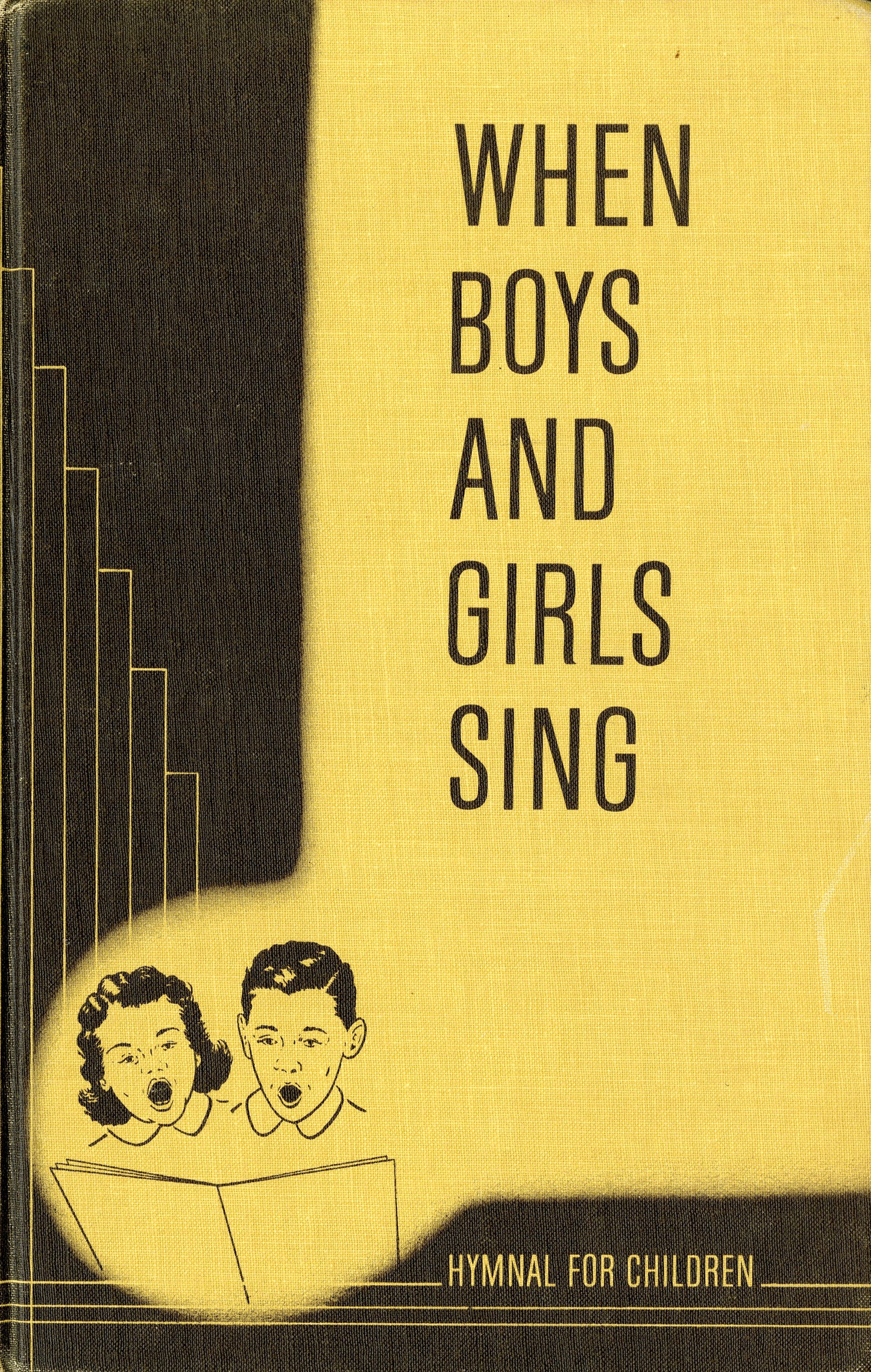 When Boys and Girls Sing Hymnal for Children
