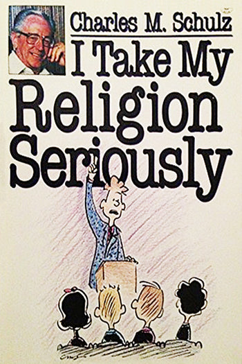 I Take My Religion Seriously