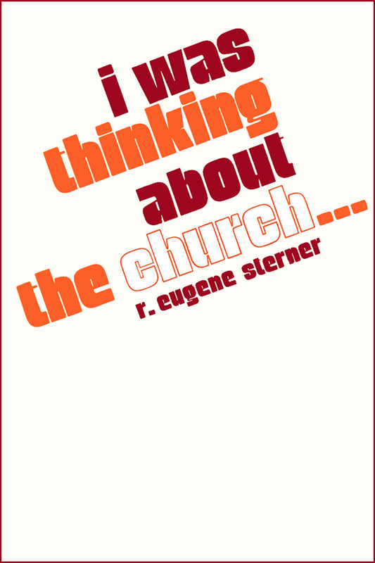 I Was  Thinking  About  the Church