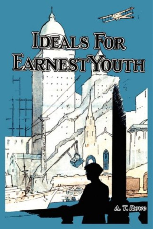 Ideals for Earnest Youth