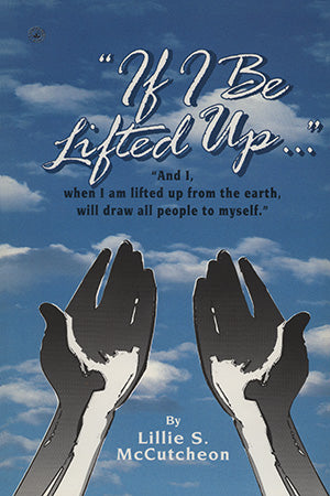 If I Be Lifted Up...