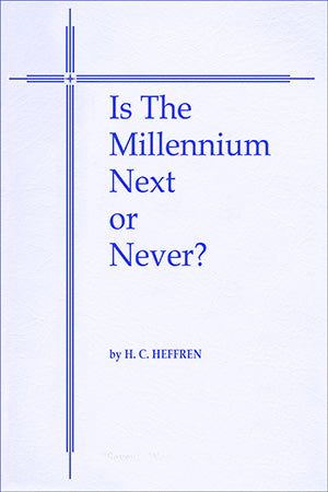 Is the Millennium Next or Never?