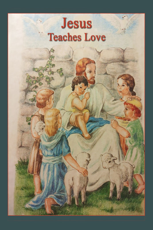 Jesus Teaches Love