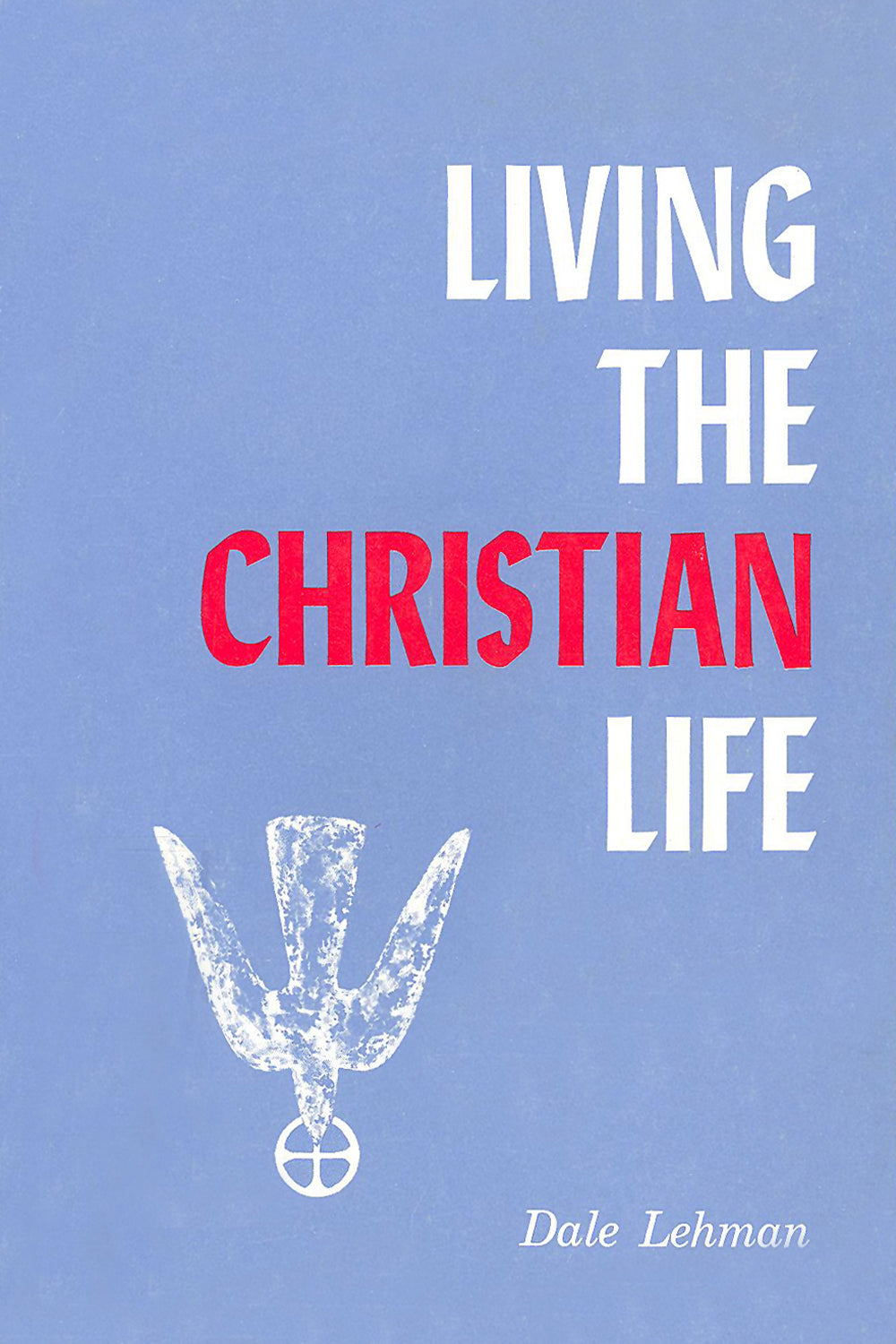 Living the Christian Life