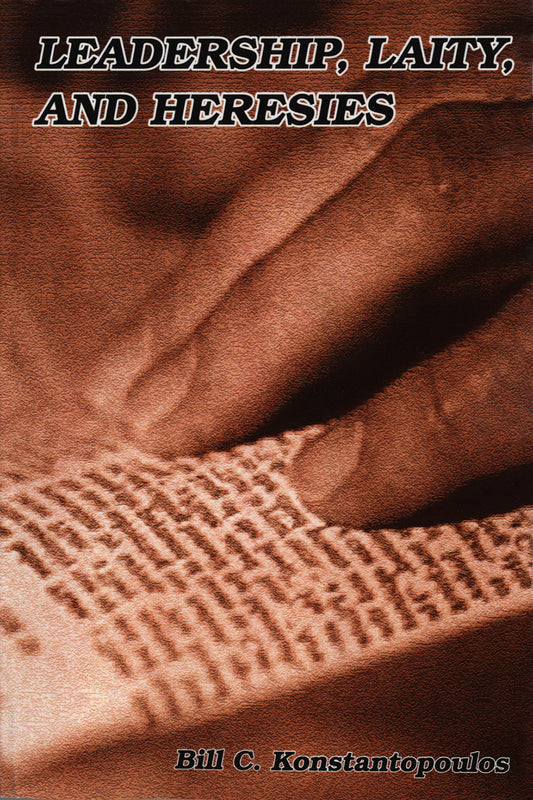 Leadership, Laity, and Heresies - A Biblical Perspective