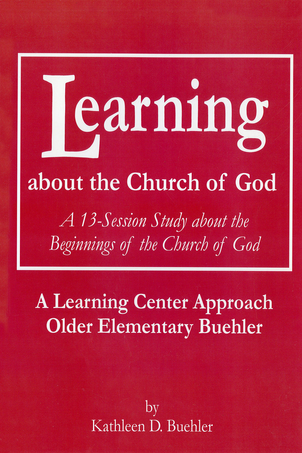 Learning In Church Learning About the Church of God – Reformation Publishers
