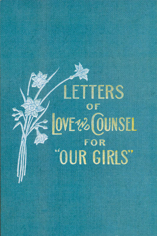 Letters of Love and Counsel for Our Girls