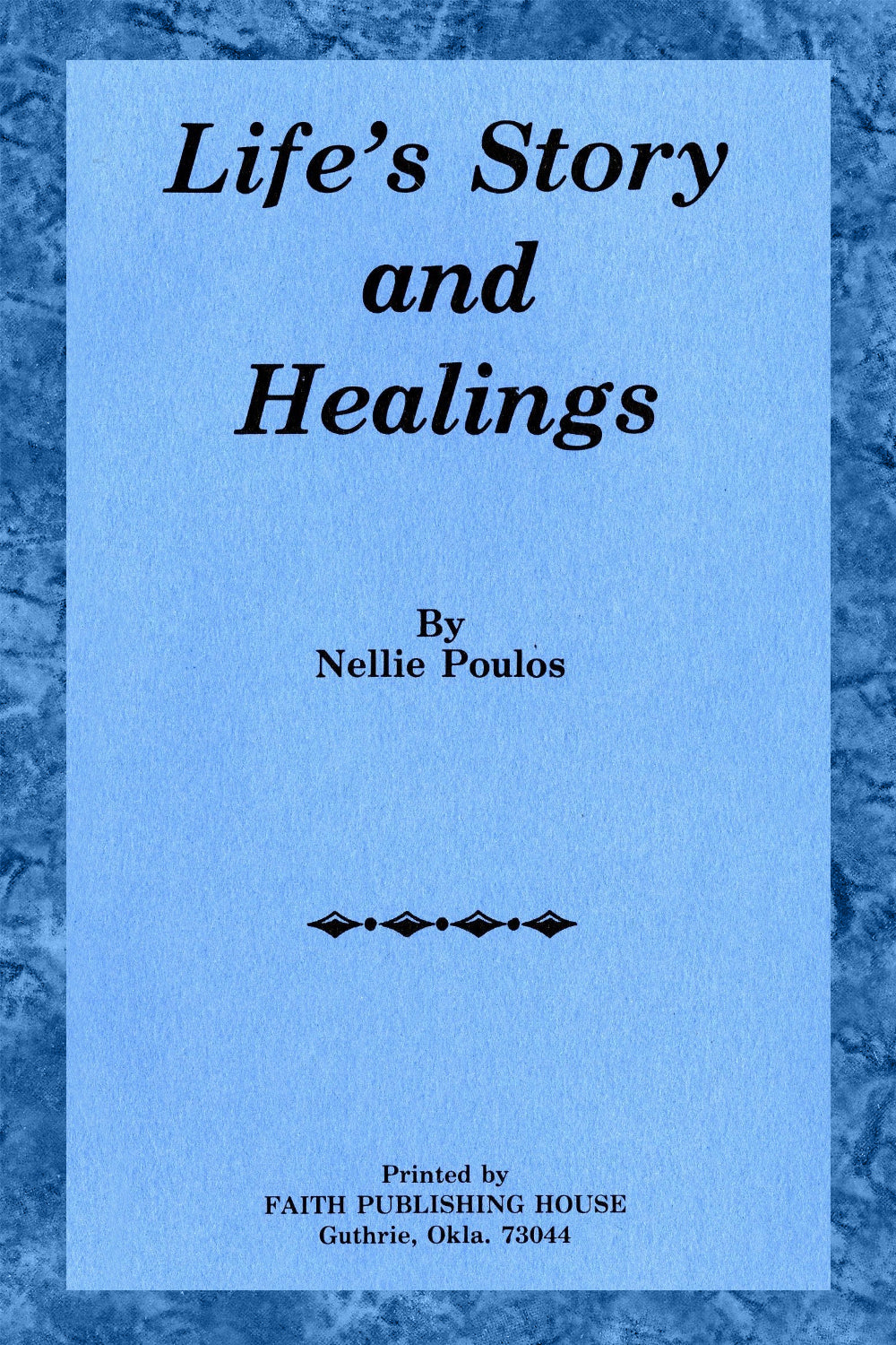 Life's Story and Healings