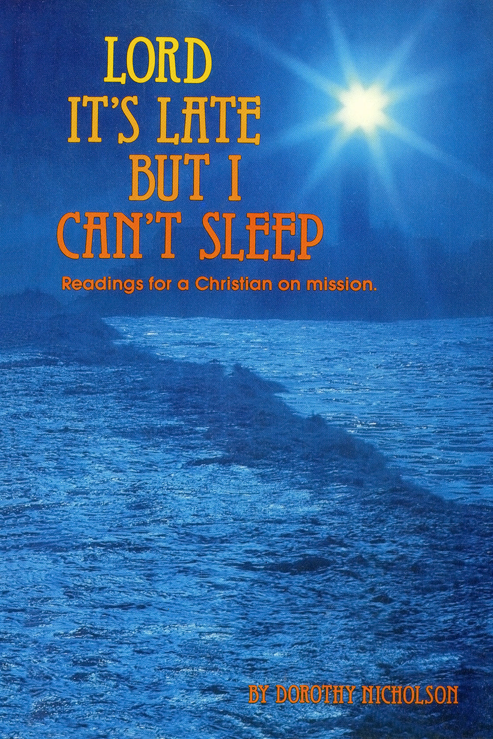 Lord It's Late but I Can't Sleep