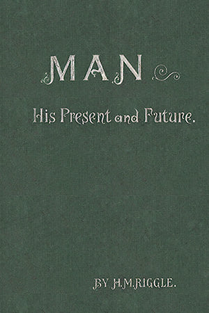 Man His Present and Future