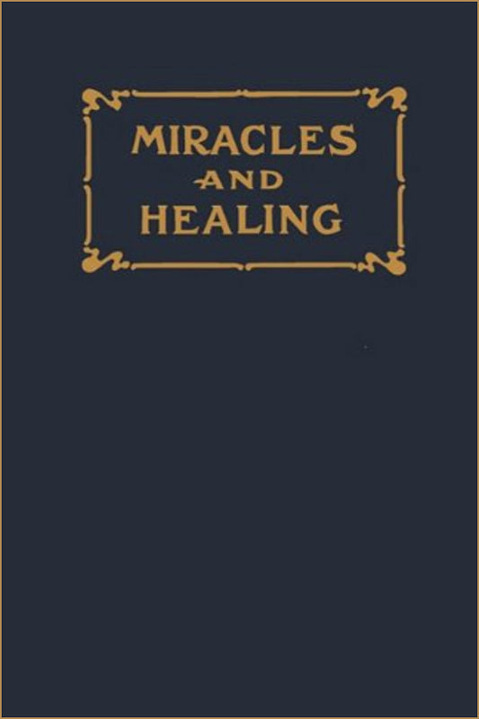 Miracles and Healing