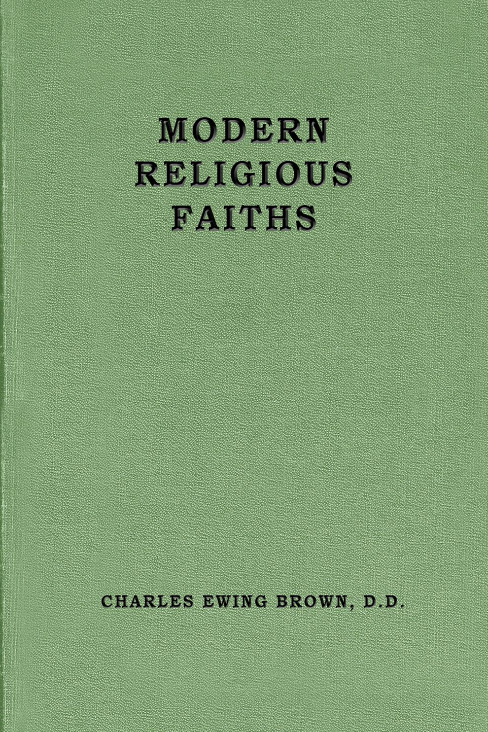 Modern Religious Faiths – Reformation Publishers