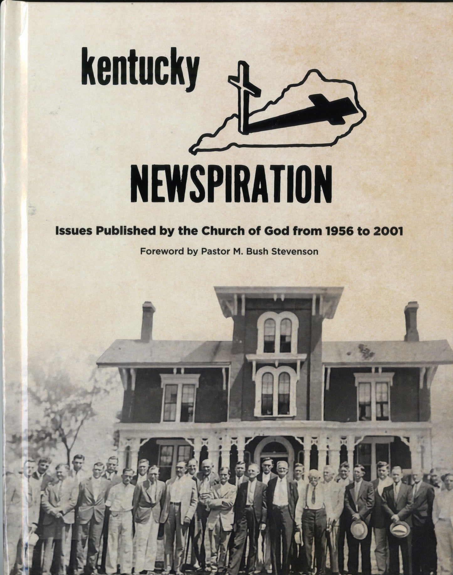 kentucky Newspiration: Issues Published by the Church of God from 1956 to 2001
