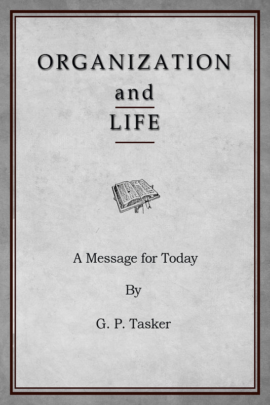 ORGANIZATION and LIFE
