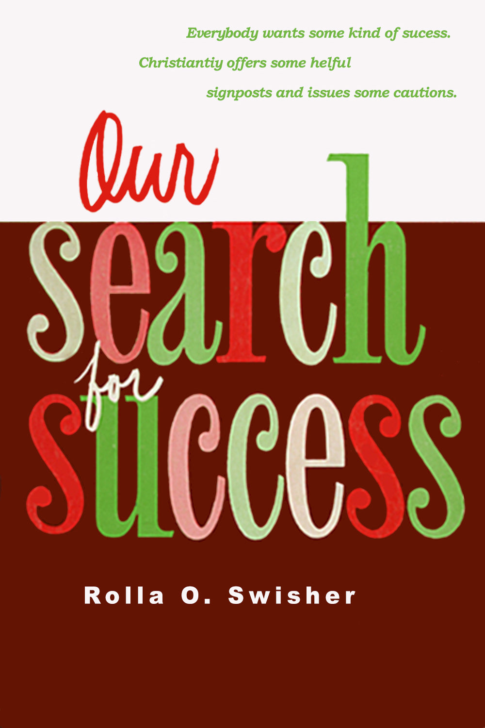 Our Search for Success