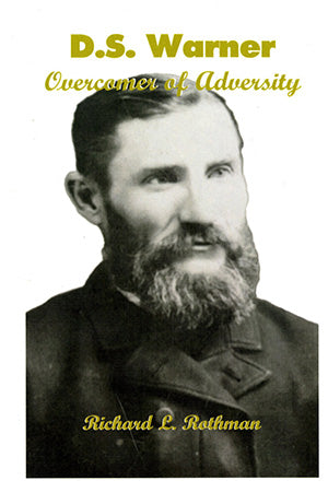 D.S. Warner: Overcomer of Adversity