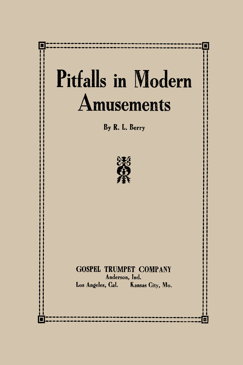 Pitfalls in Modern Amusements