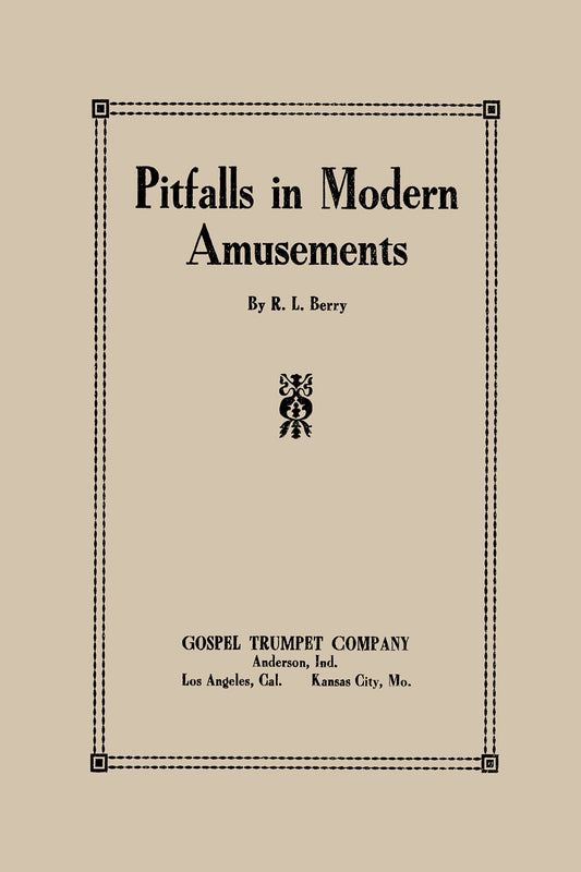 Pitfalls in Modern Amusements