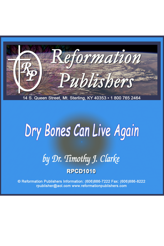 Dry Bones Can Live Again