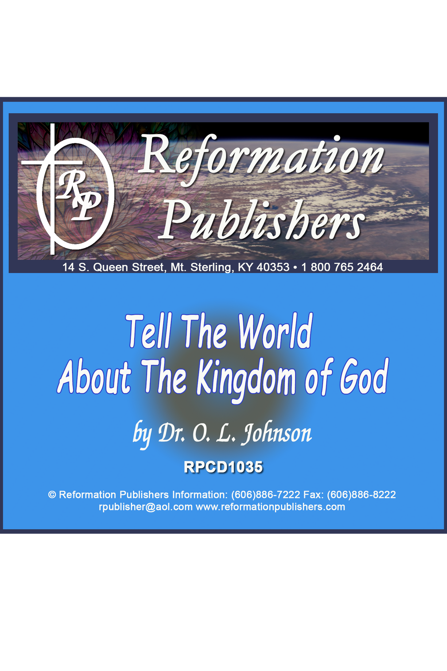 Tell The World About The Kingdom Of God