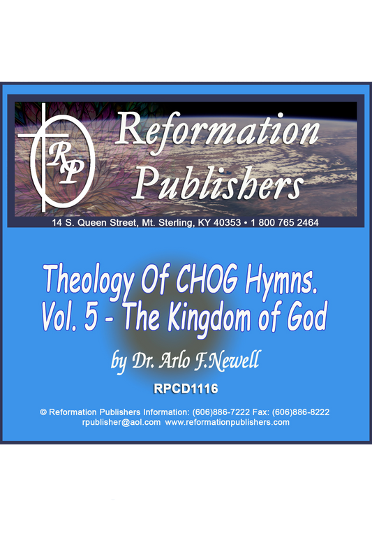 Theology of CHOG Hymns. Vol. 5 - Kingdom of God