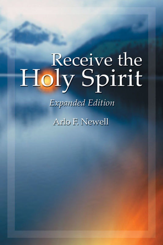 Receive the Holy Spirit. Expanded Edition.
