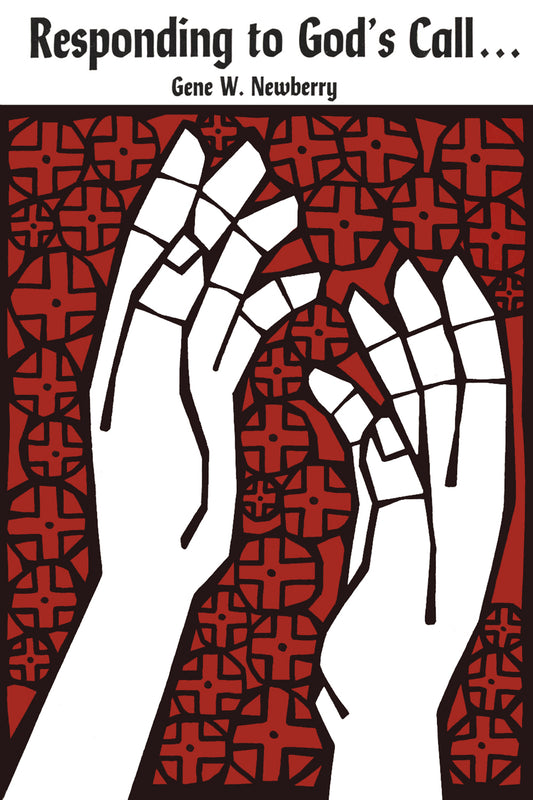 Responding to God's Call ... to Live in Christ