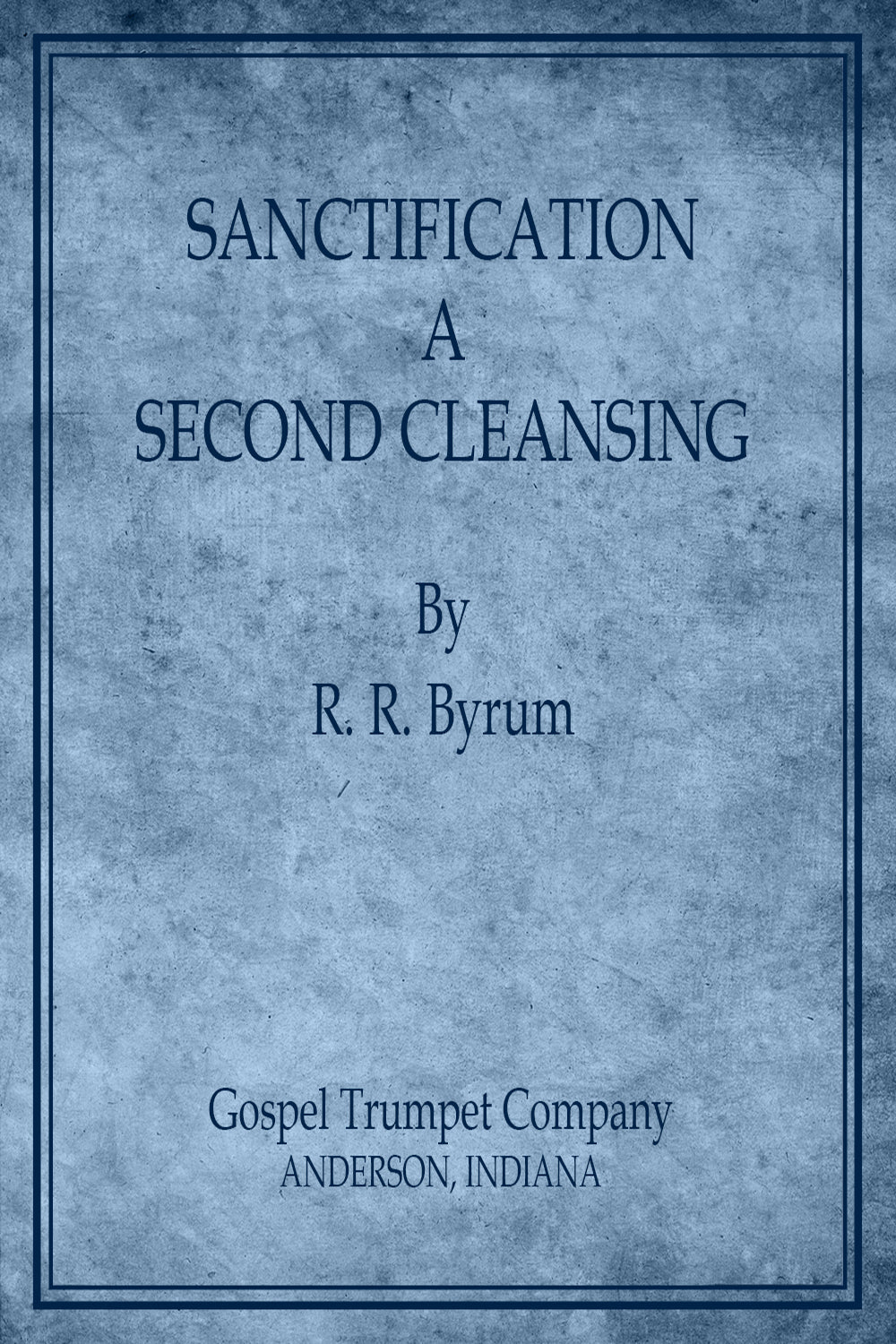 Sanctification A Second Cleansing