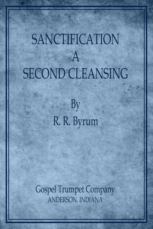 Sanctification A Second Cleansing