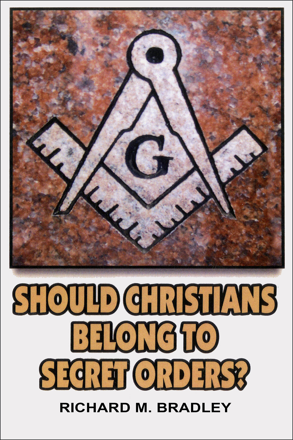 Should Christians Belong to Secret Orders?