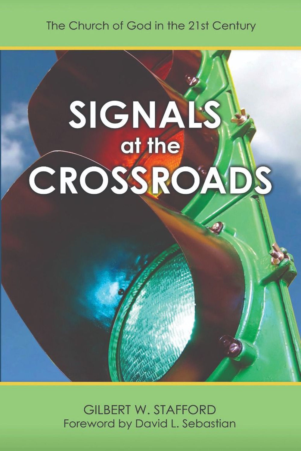 Signals at the Crossroads: The Church of God in the 21st Century
