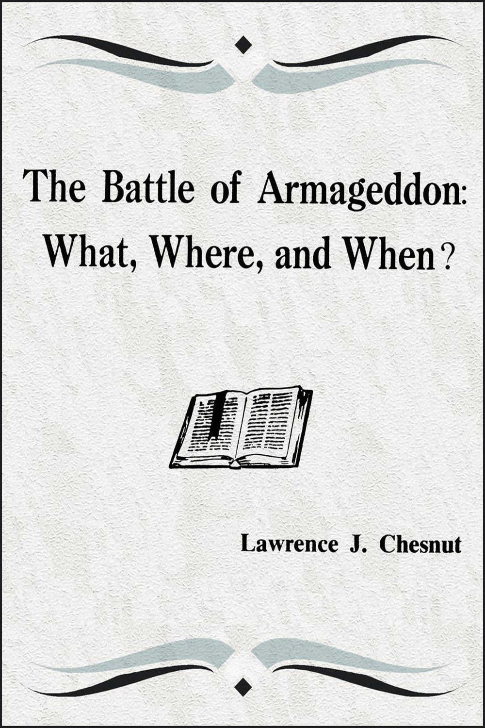 The Battle of Armageddon: What, Where, and When