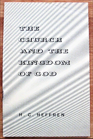 The Kingdom and Church of God