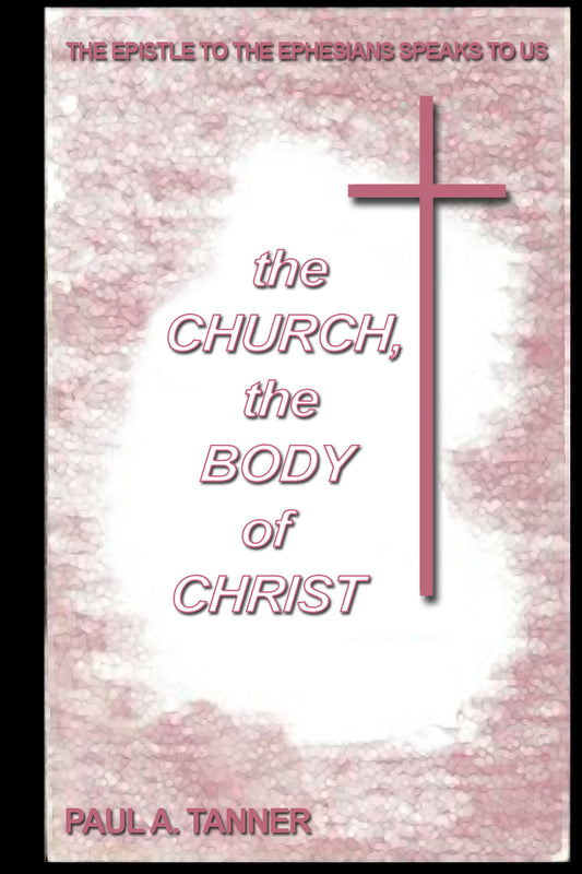 The Church: The Body of Christ