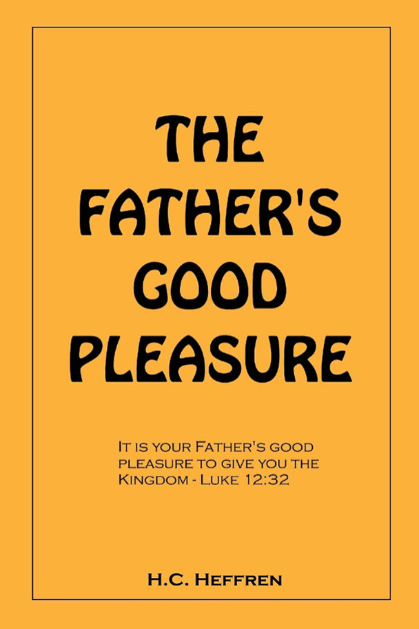 The Father's Good Pleasure