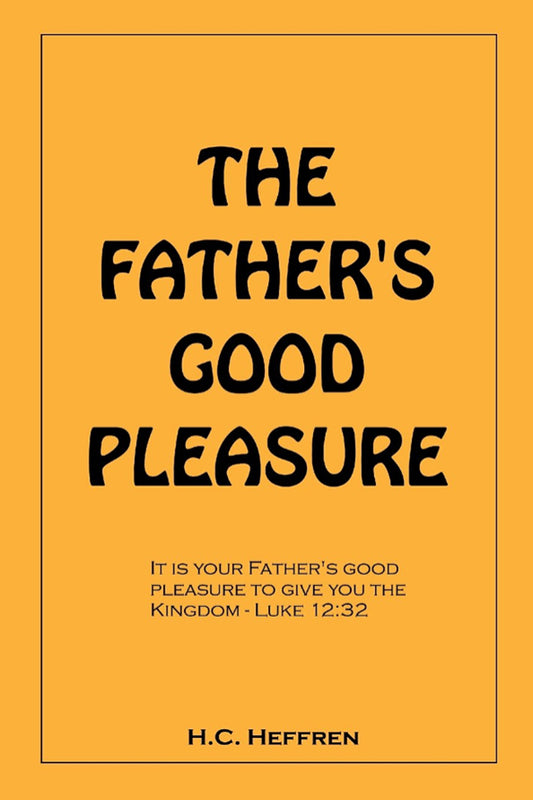 The Father's Good Pleasure