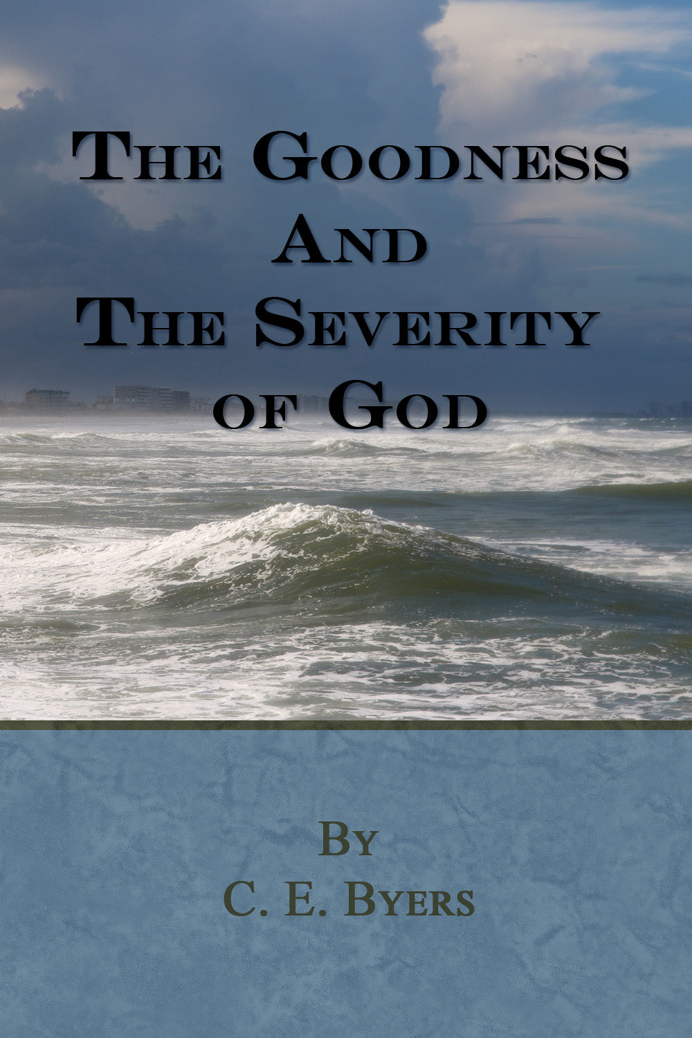 The Goodness and the Severity of God