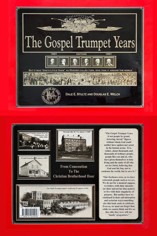 The Gospel Trumpet Years : 1881-1961 A Historical Look at What Became the Church of God (Anderson)