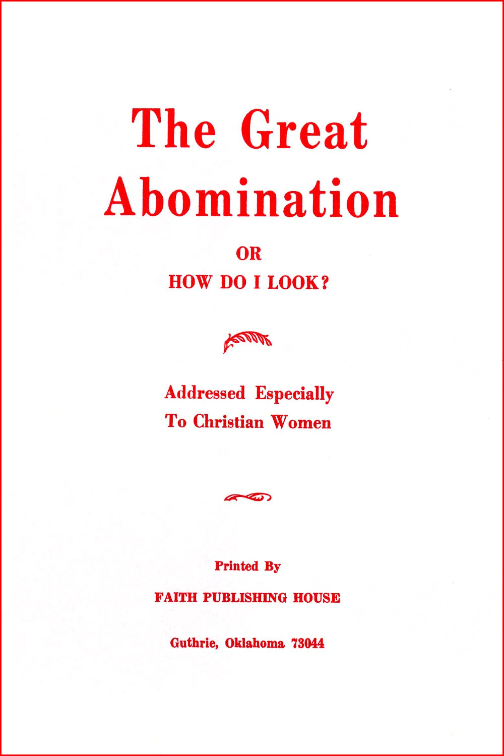 The Great Abomination or How Do I Look?