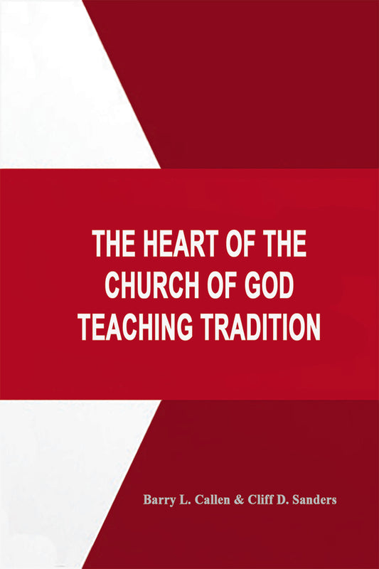 The Heart of Church of God Teaching Tradition