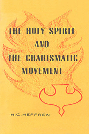 The Holy Spirit and the Charismatic Movement