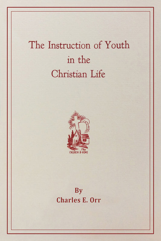 The Insruction of Youth in the Christian Life