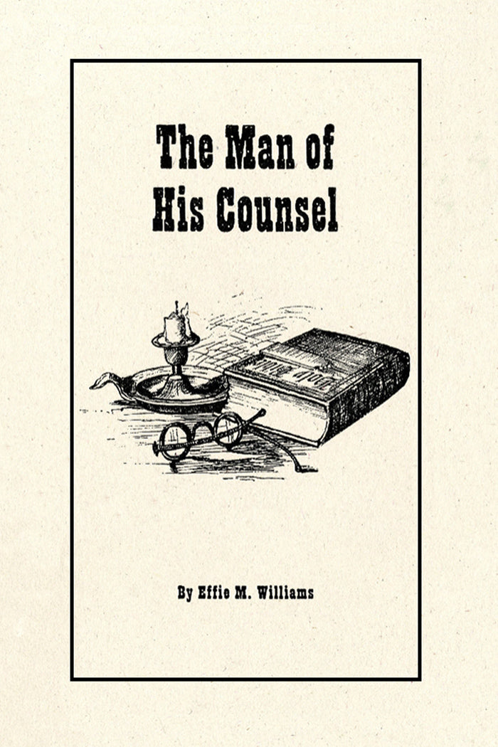The Man of His Counsel