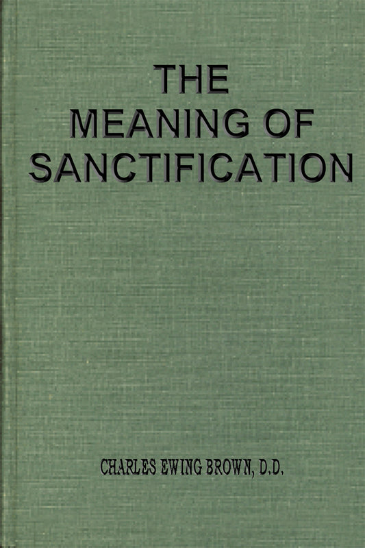 The Meaning of Sanctification