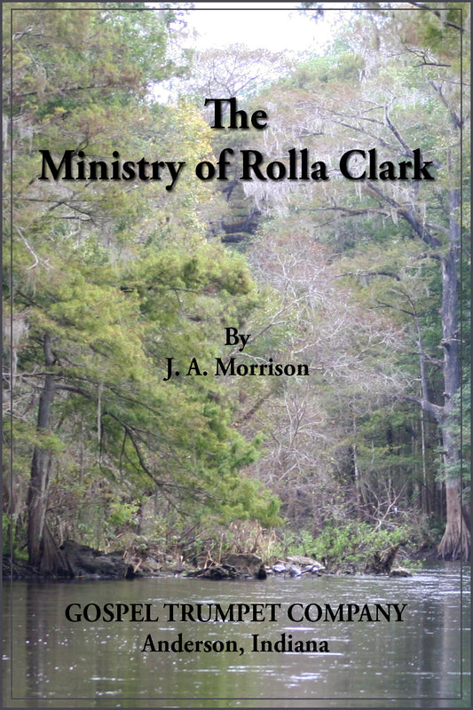 The Ministry of Rolla Clark