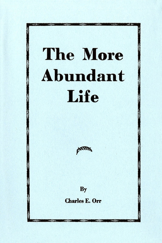 The More Abundant Life