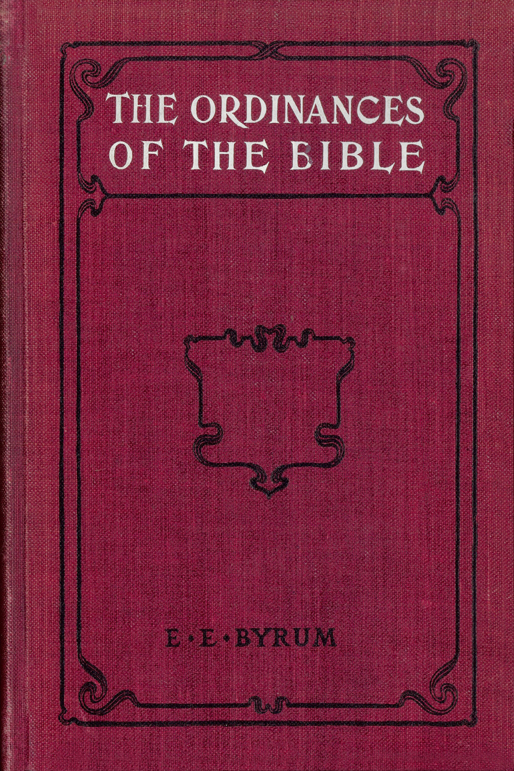 The Ordinances of the Bible
