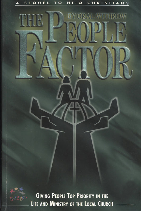 The People Factor: Giving People Top Priority in the Life and Ministry of the Local Church