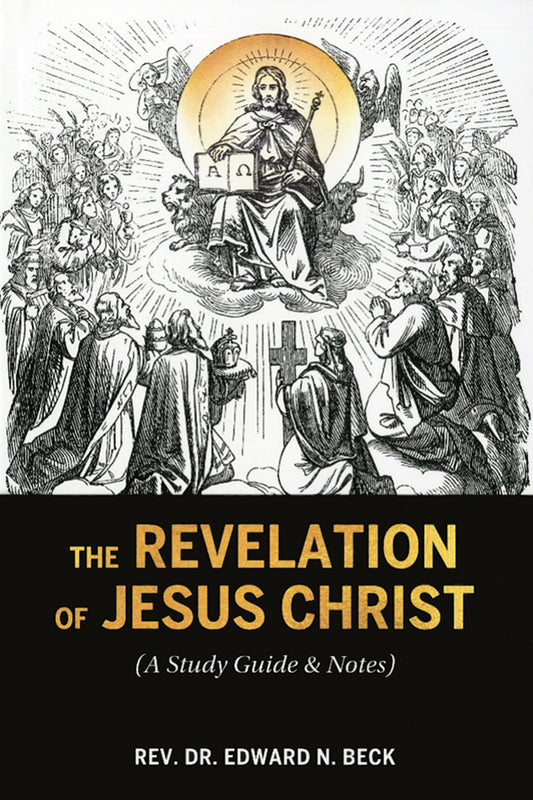 The Revelation of Jesus Christ (A Study Guide & Notes)